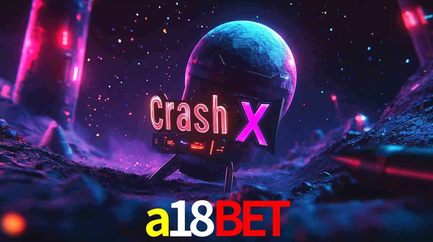 Apostas Esportivas na a18bet: Um Guia Completo